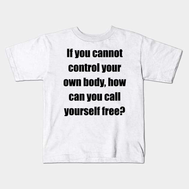 Call yourself free (front, black lettering, impact font) Kids T-Shirt by Factuality